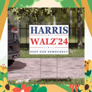 Harris Walz'24 Keep Our Democracy Yard Sign