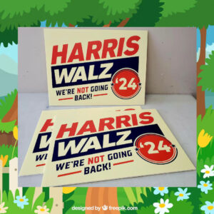 Harris Walz'24 We're Not Going Back! Yard Sign