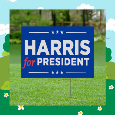 Harris for President 2024 Yard Signs