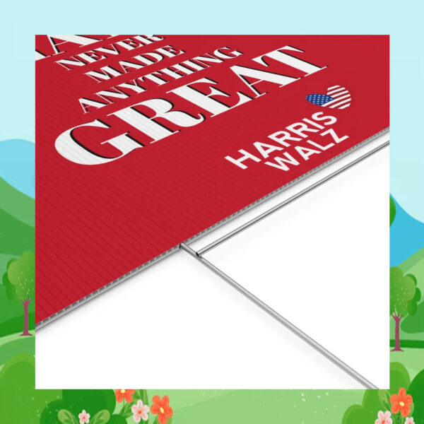 Hate Never Made Anything Great Harris Walz 24 Yard Signs