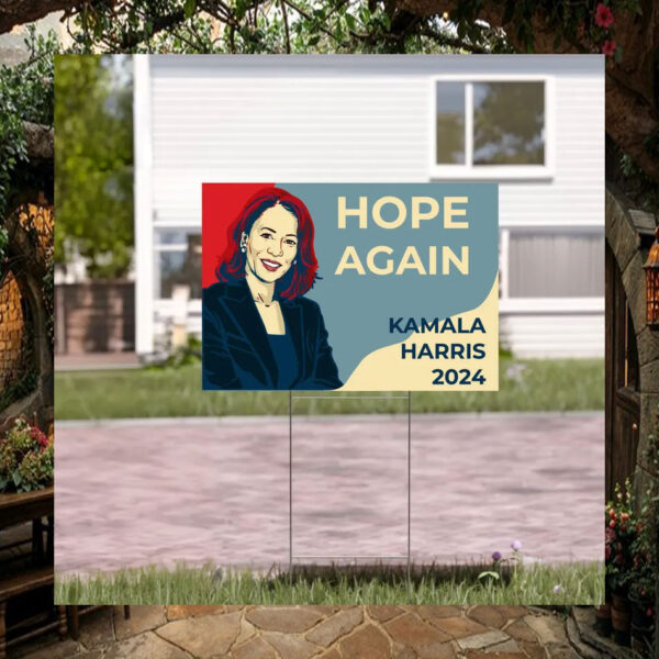 Hope Again Kamala Harris 2024 Yard Sign
