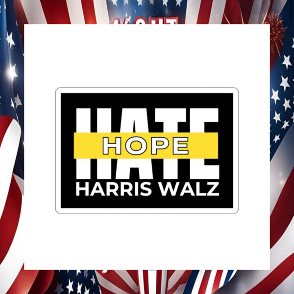 Hope Over Hate Harris Walz Stickers