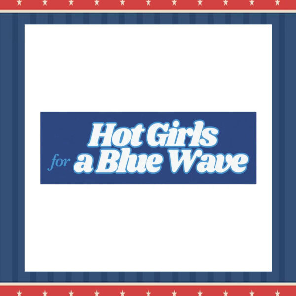 Hot Girls For A Blue Wave Kamala Harris 2024 Car Magnet