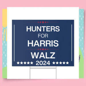 Hunters For Harris Walz 2024 Yard Sign