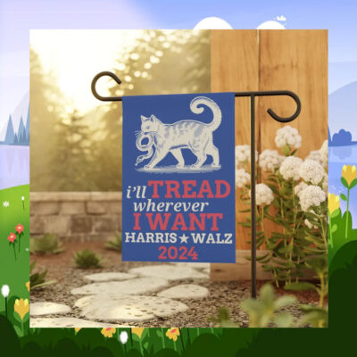  I'll Tread Wherever I Want Harris Walz 2024 Flags