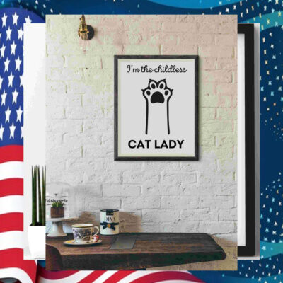 I'm The Childless Cat Lady for Kamala Harris Art Poster