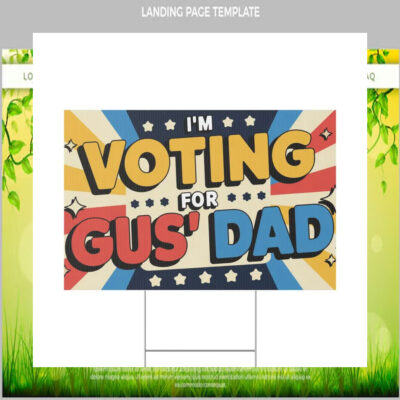 I'm Voting For Gus Dad Kamala Harris 24 Yard Sign