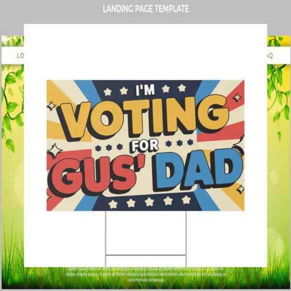 I'm Voting For Gus Dad Kamala Harris 24 Yard Sign