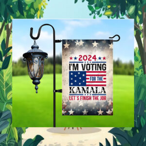 I'm Voting For The Kamala let's Finish The Job 2024 Flag