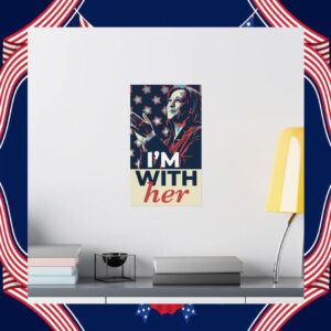 I'm With Her Kamala Harris Poster