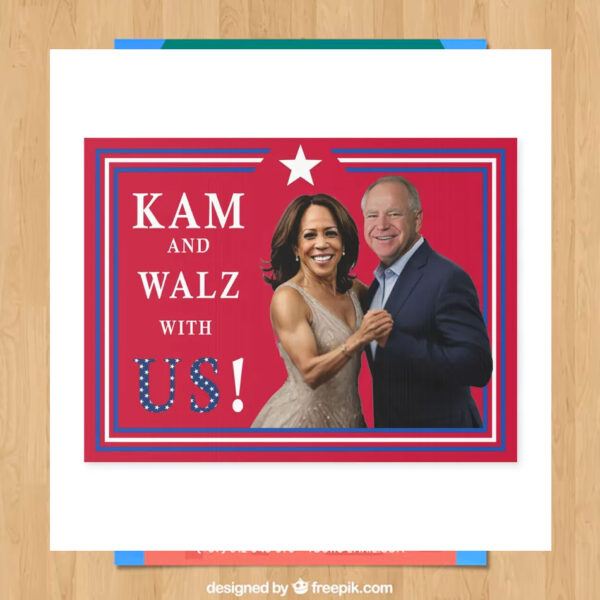 Kam And Walz With Us! Yard Sign