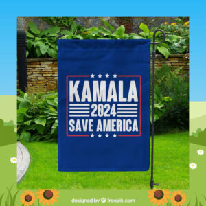 Kamala 2024 Save America Garden Flag