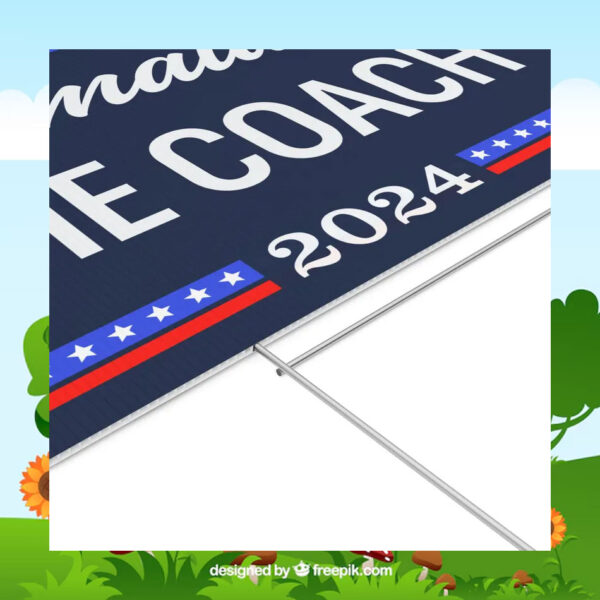 Kamala And The Coach 24 Yard Sign