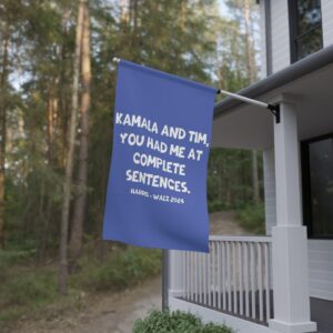 Kamala And Tim You Had Me At Complete Sentences Harris Walz 2024 Flag
