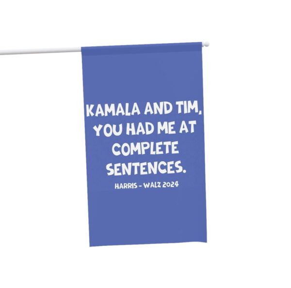 Kamala And Tim You Had Me At Complete Sentences Harris Walz 2024 Flag
