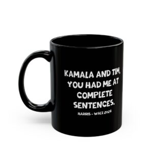 Kamala And Tim You Had Me At Complete Sentences Harris Walz 2024 Mug