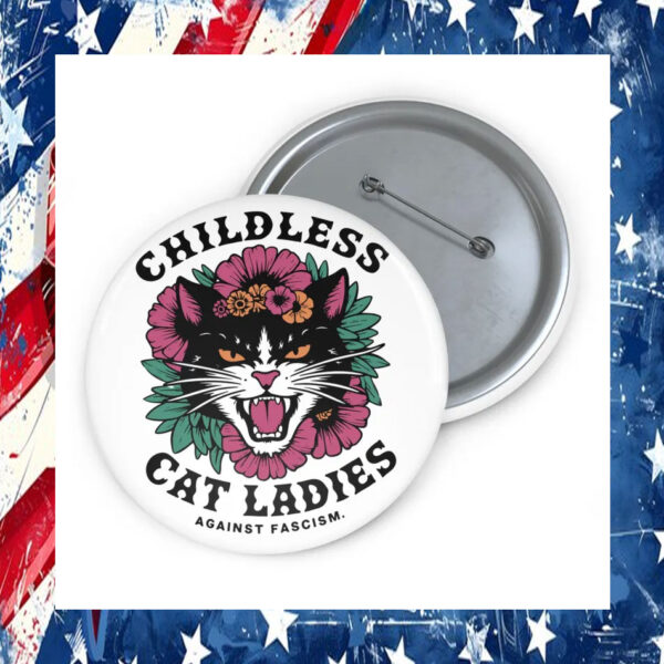 Kamala Childless Cat Ladies Against Fascism Button Pin