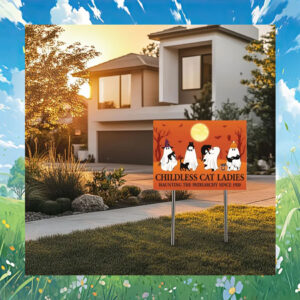 Kamala Childless Cat Ladies Haunting The Patriarchy Since 1920 Halloween Yard Signs