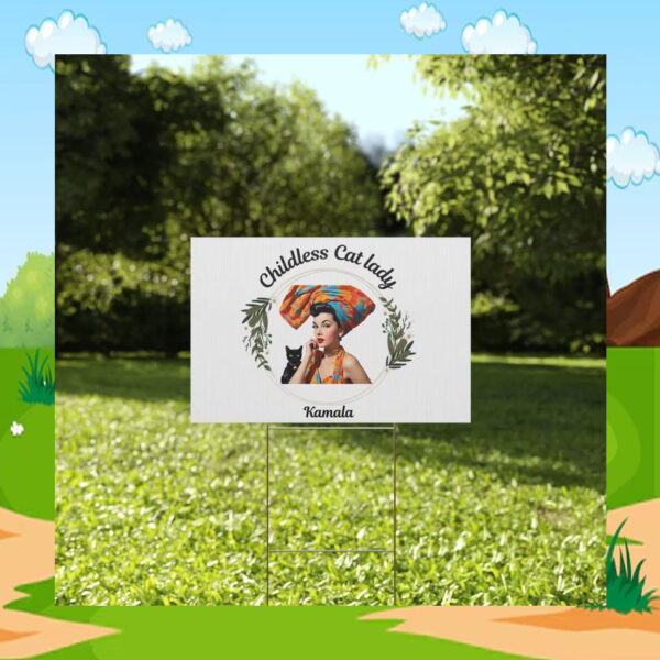 Kamala Childless Cat Lady Yard Sign