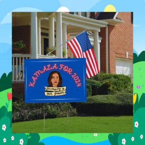 Kamala For 2024 Diversity Is Our Power Yard Sign