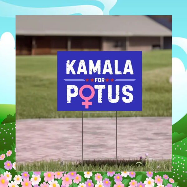 Kamala For Potus President Election Yard Sign