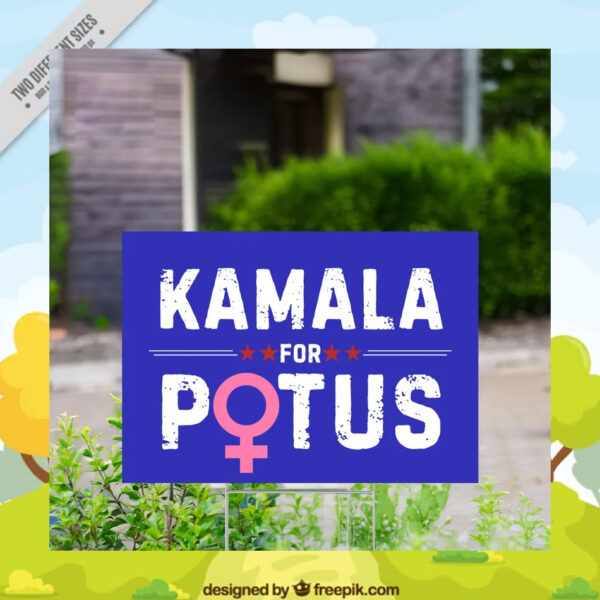 Kamala For Potus President Election Yard Signs