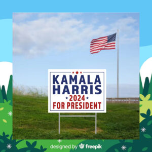 Kamala Harris 2024 For President Election Yard Sign