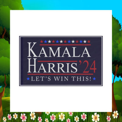 Kamala Harris 2024 Let's Win This House Flag