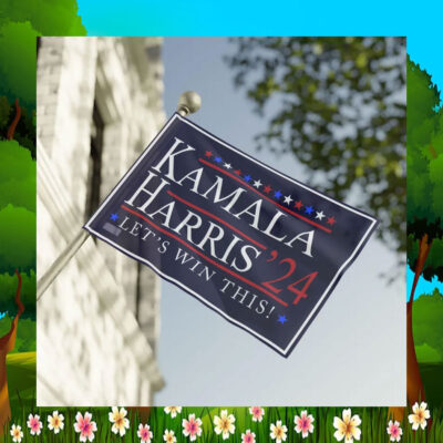 Kamala Harris 2024 Let's Win This House Flag