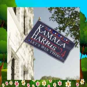 Kamala Harris 2024 Let's Win This House Flag