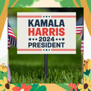Kamala Harris 2024 President Yard Signs