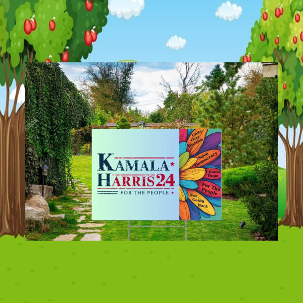 Kamala Harris 24 For The People Election Yard Sign