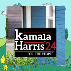 Kamala Harris 24 For The People Yard Signs