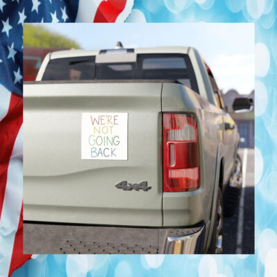 Kamala Harris 24 We’re Not Going Back Car Magnet