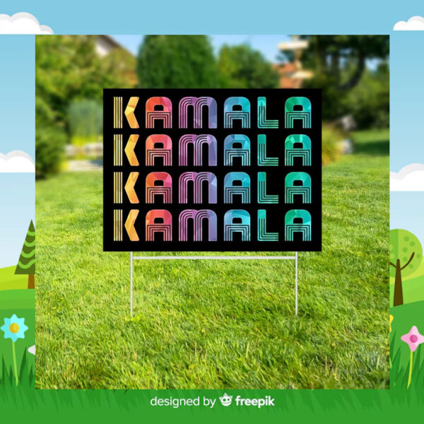 Kamala Harris 24 Yard Sign