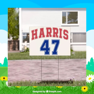 Kamala Harris 47 Election Yard Sign