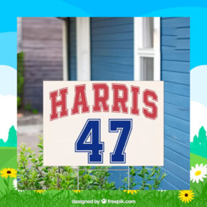Kamala Harris 47 Election Yard Sign