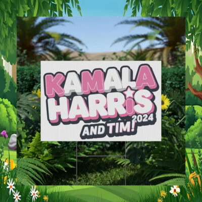 Kamala Harris And Tim 2024 Yard Sign