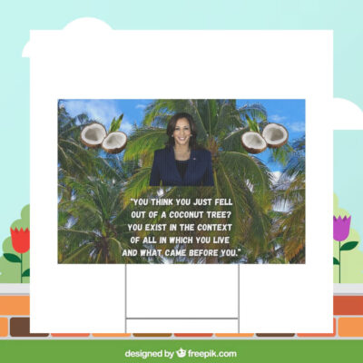 Kamala Harris Coconut Tree Yard Sign