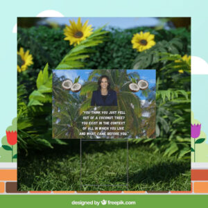 Kamala Harris Coconut Tree Yard Sign