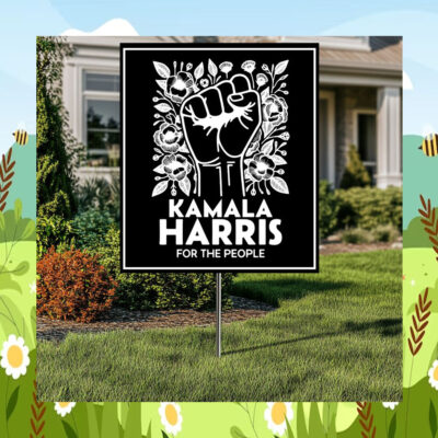 Kamala Harris For The People Election 2024 Yard Sign