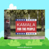 Kamala Harris For The People Political Yard Sign