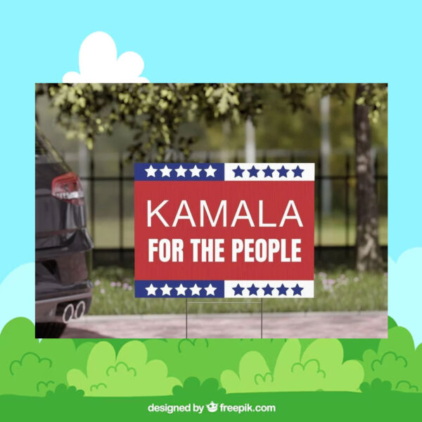 Kamala Harris For The People Political Yard Sign