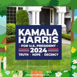 Kamala Harris For U.s. President 2024 Truth Hope Decency Yard Sign