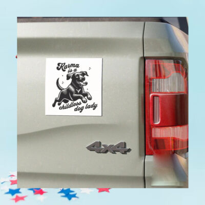 Karma is a Childless Dog Lady For kamala Car Magnet