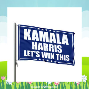 Kamala Harris Let's Win This Flag