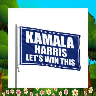 Kamala Harris Let's Win This Flags
