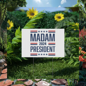 Kamala Harris Madam 2024 President Yard Sign
