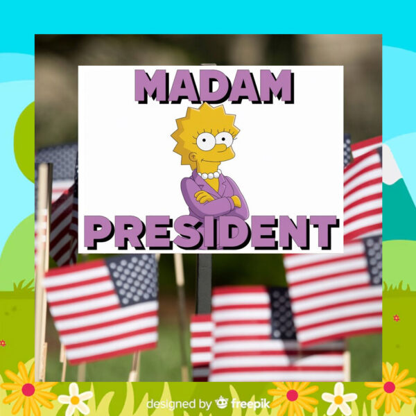 Kamala Harris Madam President Yard Sign