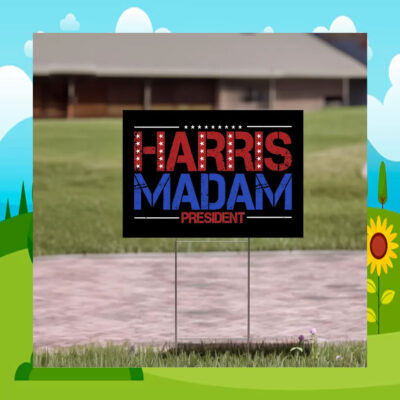 Kamala Harris Madam President Yard Signs
